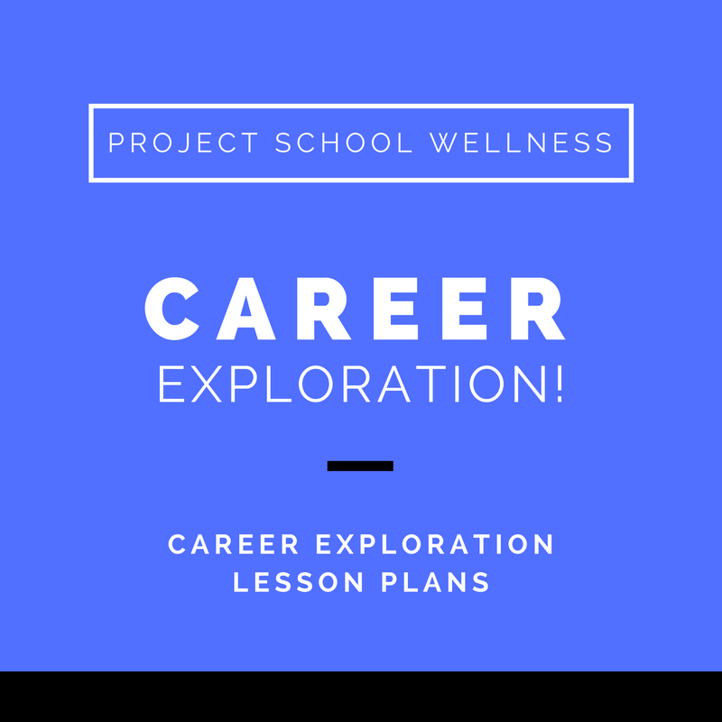 career-exploration-lesson-plans-project-school-wellness