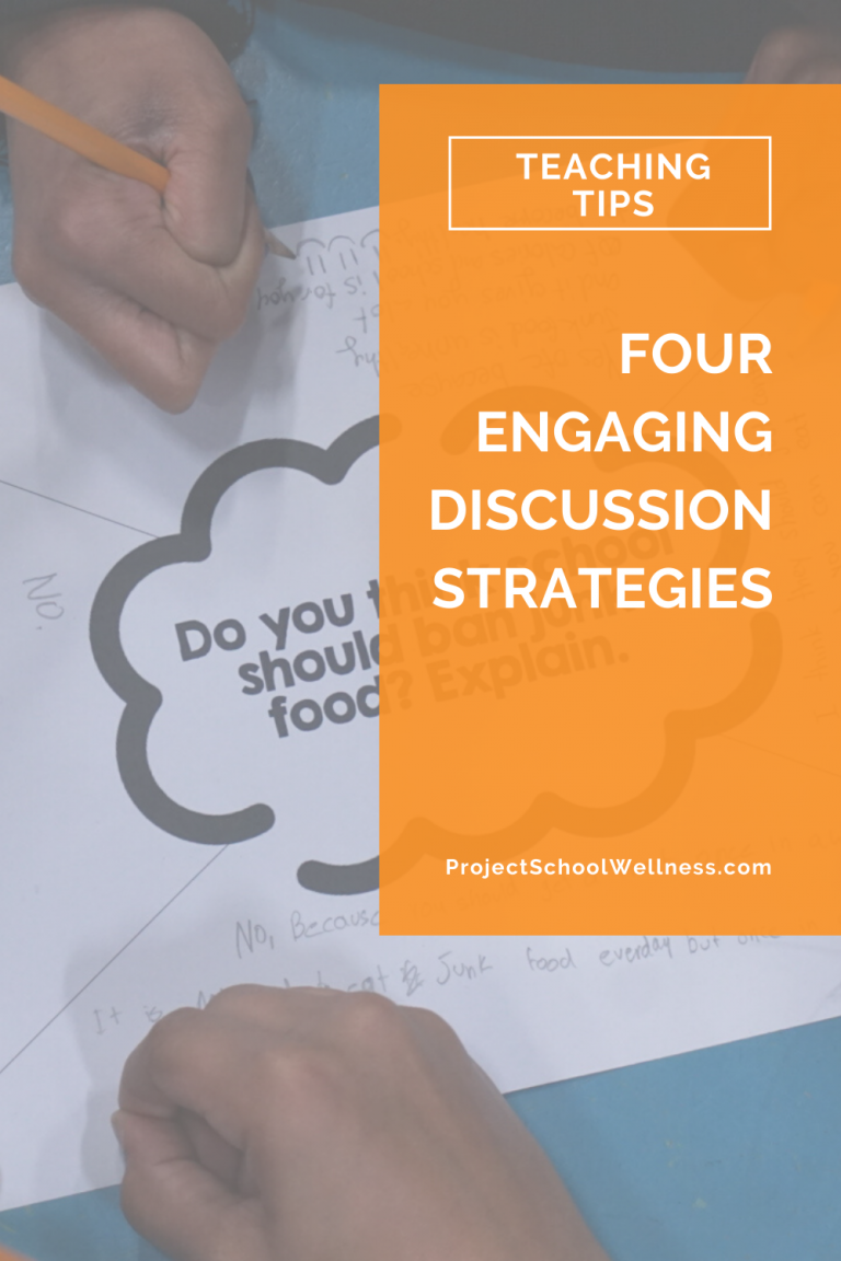 Engaging Discussion Strategies For Any Classroom - Project School Wellness